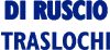 DI RUSCIO TRASLOCHI snc