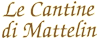 LE CANTINE DI MATTELIN