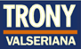 TRONY VALSERIANA