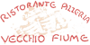RISTORANTE PIZZERIA VECCHIO FIUME