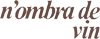N OMBRA DE VIN srl