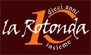 LA ROTONDA - RISTORANTE, PIZZERIA, MUSIC BAR