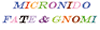 MICRONIDO FATE  GNOMI