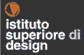 ISD - ISTITUTO SUPERIORE DI DESIGN ISD - ISTITUTO SUPERIORE DI DESIGN