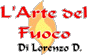 L ARTE DEL FUOCO di DARIO DI LORENZO