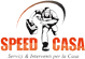 SPEED CASA - SERVIZI INTERVENTI PER LA CASA SPEED CASA srl SPEED CASA - SERVIZI INTERVENTI PER LA CASA SPEED CASA srl