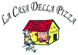 LA CASA DELLA PIZZA