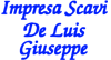 IMPRESA SCAVI DE LUIS GIUSEPPE snc di DE LUIS CARLO, PIETRO  C.