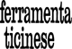 FERRAMENTA TICINESE srl