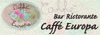 RISTORANTE CAFFE  EUROPA
