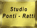 STUDIO DR. ANGELO PONTI - DR. MARIO RATTI - DR. FEDERICO RATTI