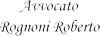 ROGNONI AVV. ROBERTO