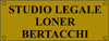 LONER - BERTACCHI - FRANCIA STUDIO LEGALE ASSOCIATO - RECHTSANWALTSKANZLEI