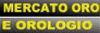 MERCATO ORO E OROLOGIO di FARUMI MAURIZIO