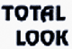 TOTAL LOOK