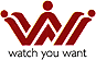 WATCH YOU WANT
