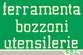 FERRAMENTA BOZZONI UTENSILERIE srl FERRAMENTA BOZZONI UTENSILERIE srl