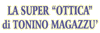 LA SUPER OTTICA di MAGAZZU  TONINO