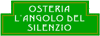 OSTERIA L ANGOLO DEL SILENZIO OSTERIA L ANGOLO DEL SILENZIO