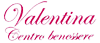 VALENTINA CENTRO BENESSERE