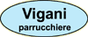 VIGANI PARRUCCHE - PARRUCCHE E TOUPET