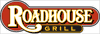 ROADHOUSE GRILL