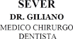 STUDIO DENTISTICO MEDICO CHIRURGO E ODONTOIATRICO SEVER di SEVER DR. GILIANO STUDIO DENTISTICO MEDICO CHIRURGO E ODONTOIATRICO SEVER di SEVER DR. GILIANO