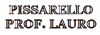 PISSARELLO PROF. LAURO