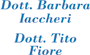 IACCHERI DR. BARBARA E FIORE DR. TITO