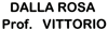 DALLA ROSA PROF. VITTORIO