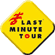 LAST MINUTE TOUR