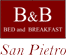 BED  BREAKFAST SAN PIETRO