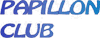 PAPILLON CLUB