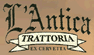 L ANTICA TRATTORIA - EX CERVETTA