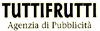 TUTTIFRUTTI AGENZIA DI PUBBLICITA  soc.cons.r.l.