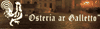 OSTARIA AR GALLETTO