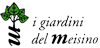 I GIARDINI DEL MEISINO